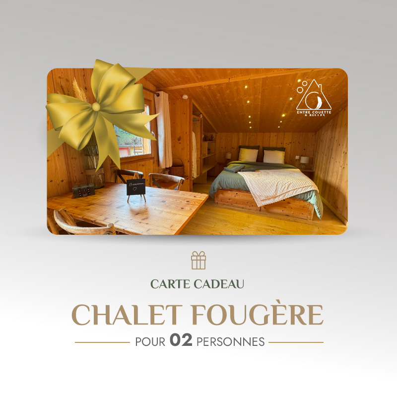 Carte cadeau – Chalet Fougère (2 personnes)